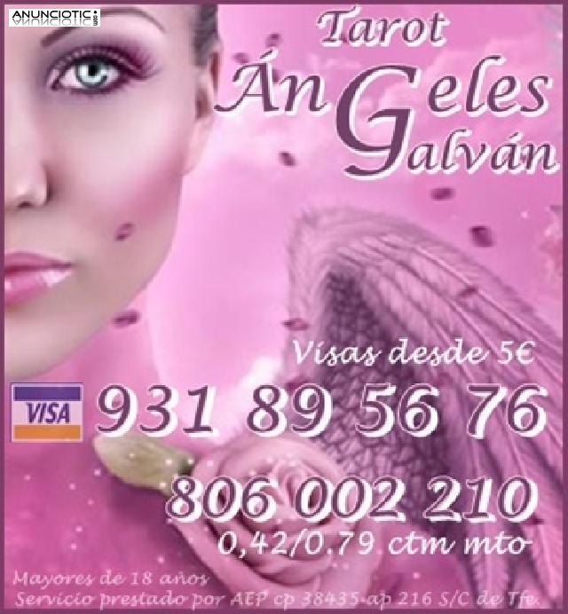 Tarot visa &Aacute;ngeles Galv&aacute;n 931 89 56 76 expertos en amor.
