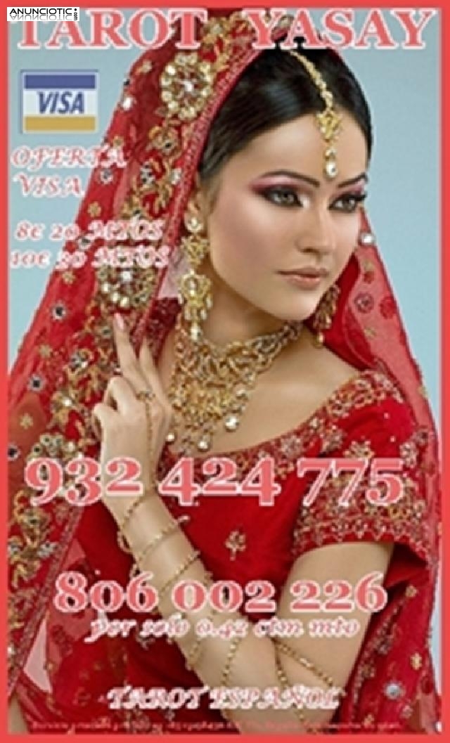vOferta Tarot Visa Yasay  932 424 775 desde 5 �15 min  por 10� 30 mtos,y 20
