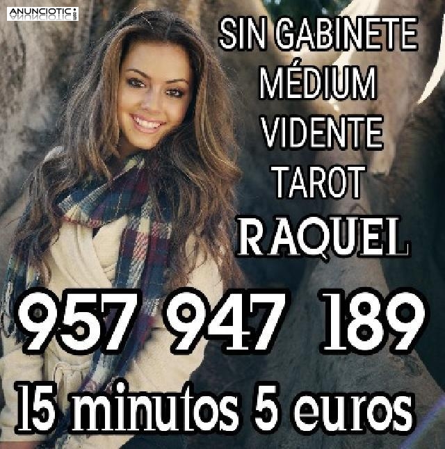 RAQUEL SIN GABINETE TAROT Y VIDENTE  15 MINUTOS 5�