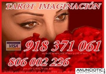  TAROT ECONOMICO IMAGINACION VISA 918 371 061 DESDE 5� 10 MIN. 806  002 255 BARATO S&Oacute;LO 0,