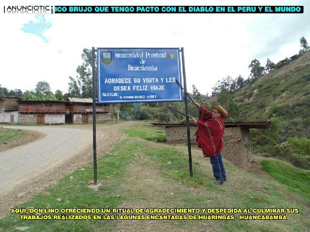 AMARRES BRUJO PERUANO :: AMARRES PACTADOS CON EL DIABLO - DON LINO UNICO 
