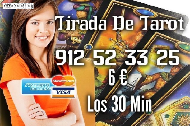 Tarot Visa/912 52 33 25 Tarot/6 � los 30 Min