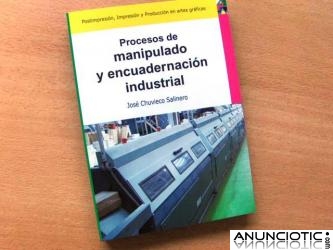 Libro Procesos de manipulados y encuadernaci&oacute;n industrial