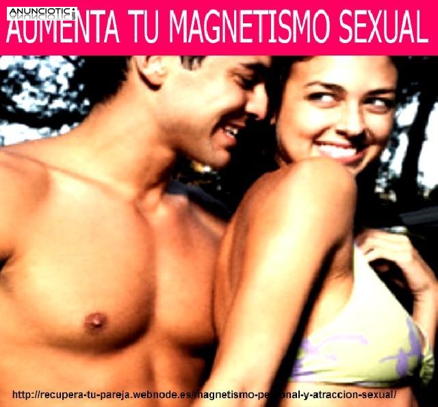 --EL SECRETO DEL MAGNETISMO PERSONAL Y ATRACCION SEXUAL