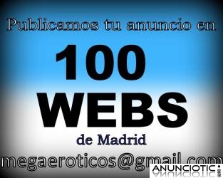 PUBLICAMOS TU ANUNCIO EN 100 WEBS ER&Oacute;TICAS DE MADRID 