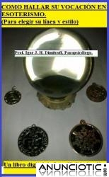 LIBRO_CURSO: COMO HALLAR SU VOCACI&Oacute;N EN ESOTERISMO, (Para elegir su l&iacute;nea y estilo) x 50 d