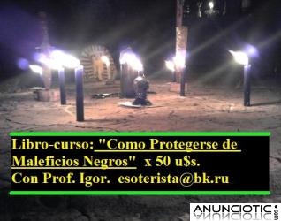 LIBRO_CURSO: �COMO PROTEGERSE DE MALEFICIOS NEGROS� x 50 d&oacute;lares. (Con t&eacute;cnicas esot&eacute;ricas