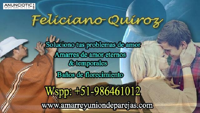 ESPECIALISTA EN UNI&Oacute;N DE PAREJAS Y CURACIONES, FELICIANO QUIROZ