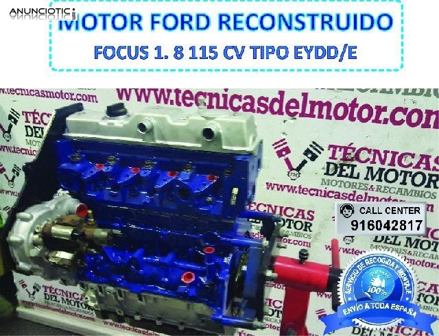 Motor ford focus 1 8 115 cv tipo eydd/e 