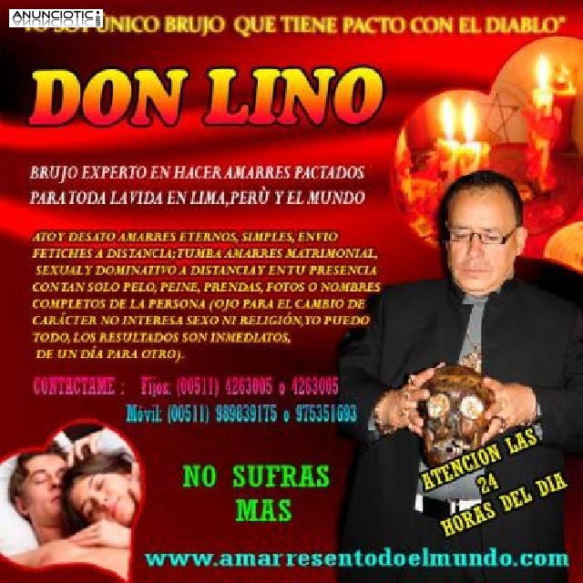 Amarres y Hechizos|LOS MAS FUERTES DEL MUNDO-DON LINO &Uacute;NICO BRUJO INCA