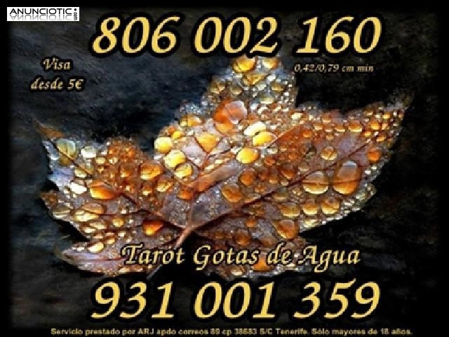 Tarot Gotas de Agua por Visa 5� 10 min. Tarot 806 s&oacute;lo 0,42 cm min. 