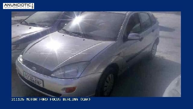 311125 motor ford focus berlina (cak)