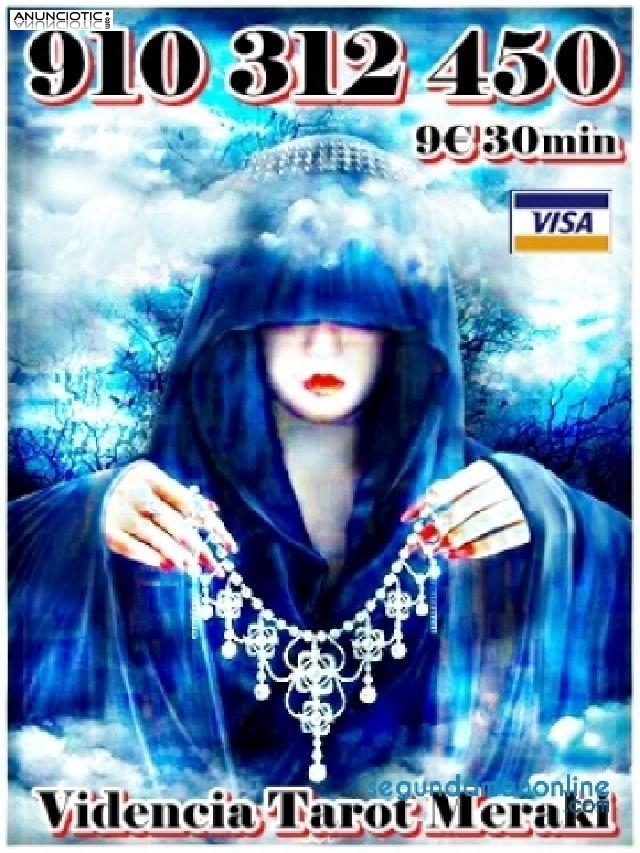 Tarot Visa  Meraki 7� 25 min. Dec&iacute;dete a descubrir tu destino 910312450