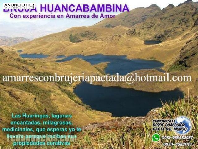 AMARRES A DISTANCIA &Uacute;NICOS EN EL MUNDO BRUJA HUANCABAMBINA