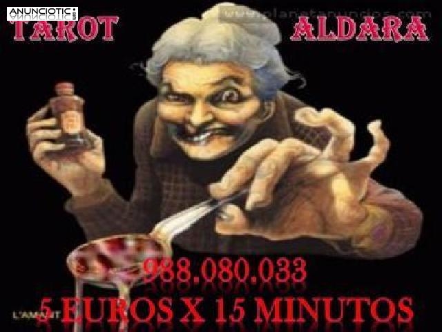 TAROT  BARATO ALDARA VISAS 5 EUROS X 15 MINUTOS 24 H VIDENTES ESPA&Ntilde;OLAS