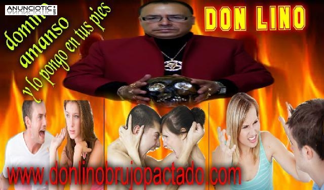 AMARRES DE AMOR Y RETORNOS MAS FUERTES DEL PER&Uacute; Y EL MUNDO-DON LINO