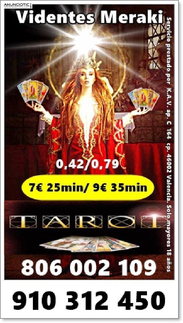 9� 35min/ 15� 55min. / 20� 80min .Meraki videntes y tarotistas 910312450 / 