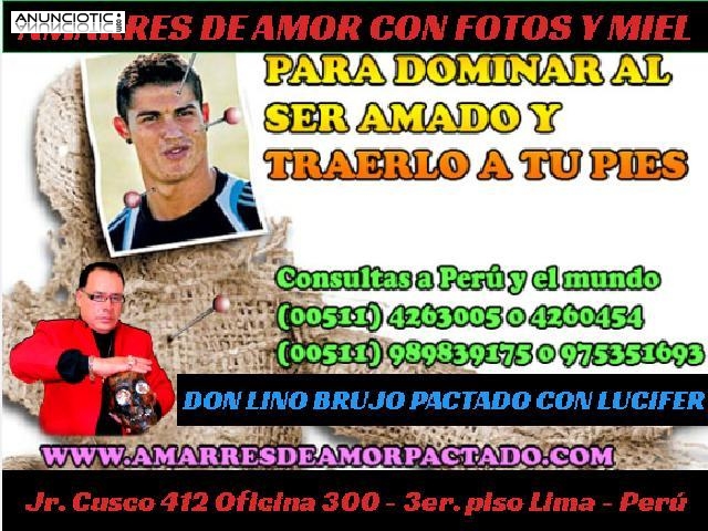  HECHIZOS DE AMOR CON �DON LINO� BRUJO PACTADO
