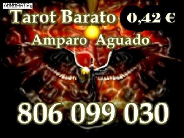 Tarot barato a 0,42�. ..Amparo Aguado : 806 099 030.