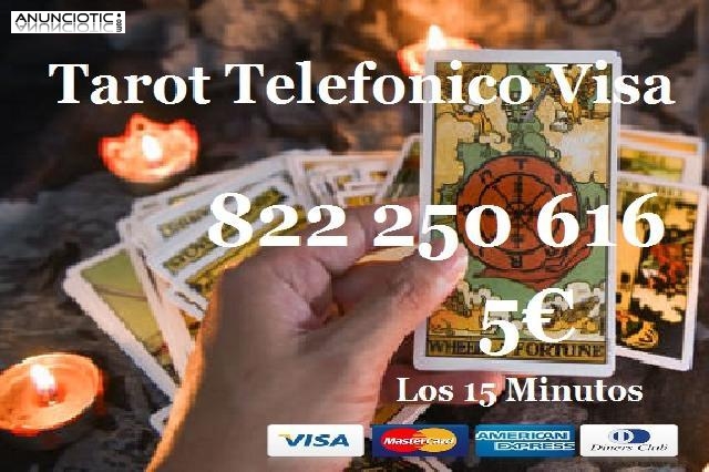 Tarot Visa/822 250 616 Tarotistas/5 � los 15 Min