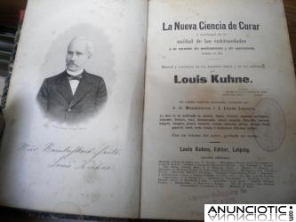 LA NUEVA CIENCIA DE CURAR DEL DR. LOUIS KUHNE, EDIC. 1894