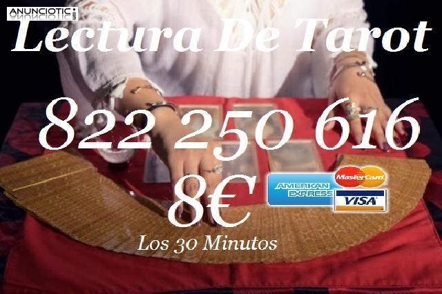 Tarot Visa 5 � los 15 Min/ 822 250 616 Tarot del Amor 