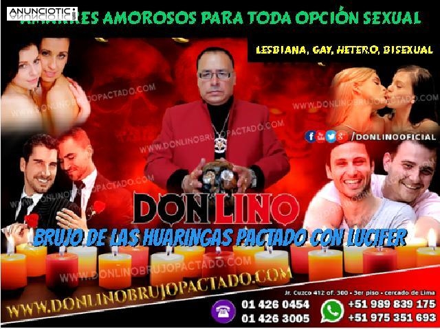  HECHIZOS DE AMOR CON �DON LINO� BRUJO PACTADO DE LAS HUARINGAS