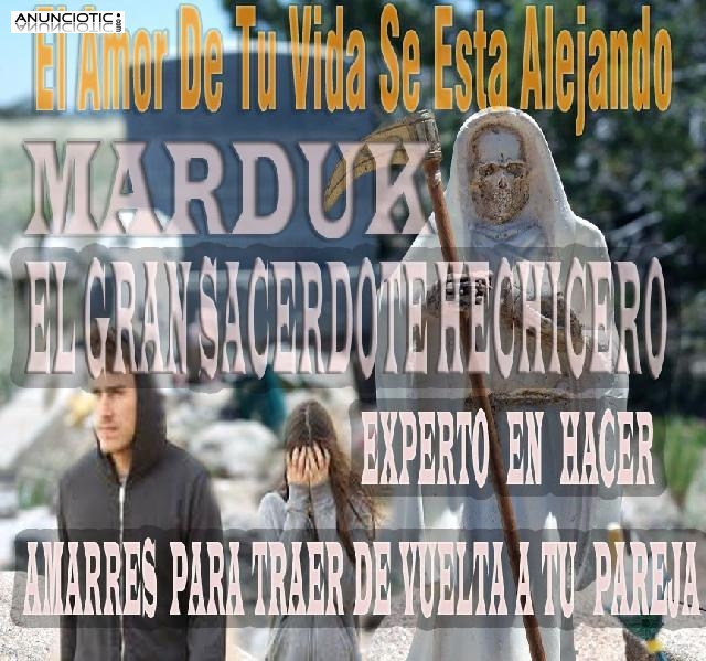 AMARRES DE AMOR EN CHILE CON EL GRAN SACERDOTE MARDUK
