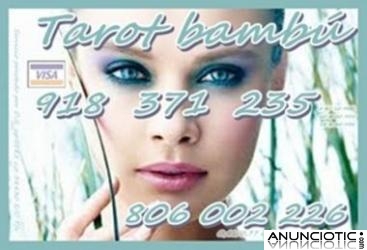 Tarot 806 002 226 Bambu. por s&oacute;lo 0,41 ctm mto. Oferta Visa 5� 10 mto al 918 371 235.