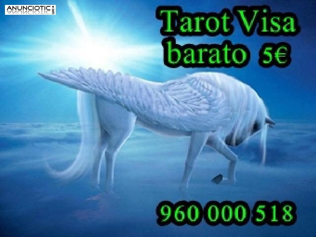  Tarot Barato Visa efectiva 5�/10 min. videncia AMPARO 960 000 518