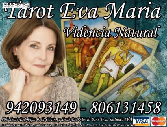 Videncia Natural Eva Maria desde 6� por 15 minutos  -------------------