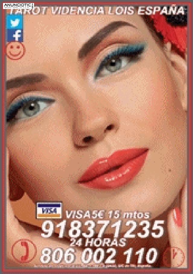 Tarot economico Lois Visa 918 371 235 desde 5� 15mtos, las 24 hor